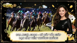 Đua Ngựa GO88 - Cú Bứt Tốc Giúp Bạn Săn Tiền Thưởng Khủng